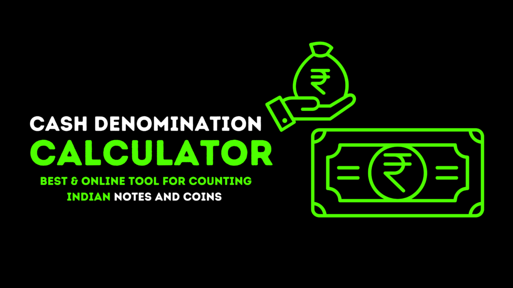 Cash Denomination Calculator | Cash Counter for Indian Denominations